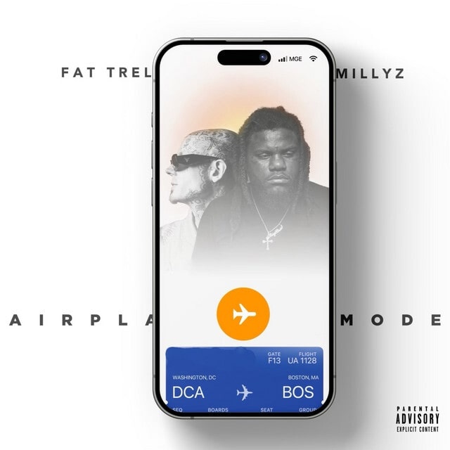 Image: Fat Trel & Millyz "Airplane Mode"